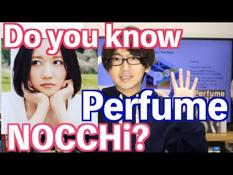 【Perfume】Do you know Ayano Omoto ??【NOCCHi】