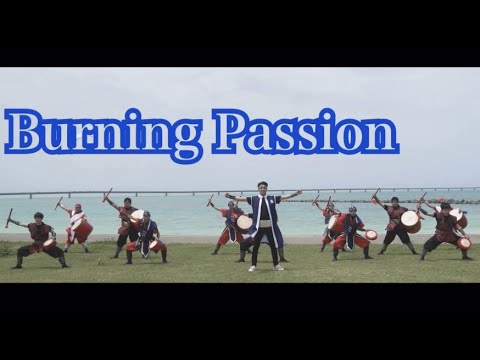 【MV】Burning Passion (TEAM BP feat 赤坂晃 ver)