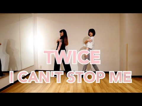 まひななでTWICE踊ってみた 【I CAN'T STOP ME】