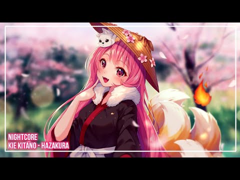 ❀『Nightcore』~ 葉桜 / Hazakura『北乃 きい / Kie Kitano』~ ❀