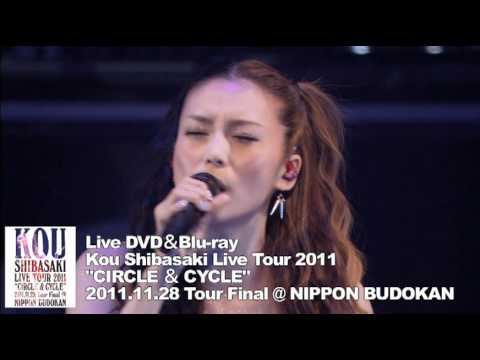 柴咲コウ – "CIRCLE & CYCLE" Tour Final (ダイジェスト)