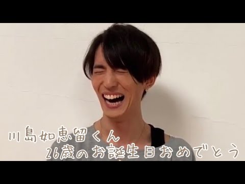 【川島如恵留】のえさんお誕生日おめでとう【誕生日動画】
