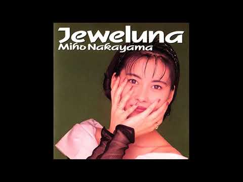 中山美穂 Jeweluna (MIHO NAKAYAMA Full Album)