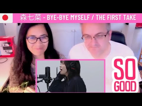🇩🇰NielsensTV REACTS TO 🇯🇵森七菜 – bye-bye myself / THE FIRST TAKE