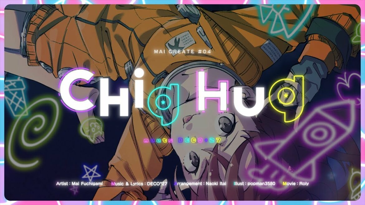 DECO27 – Chig Hug meets DECO27 /渕上舞【MV】
