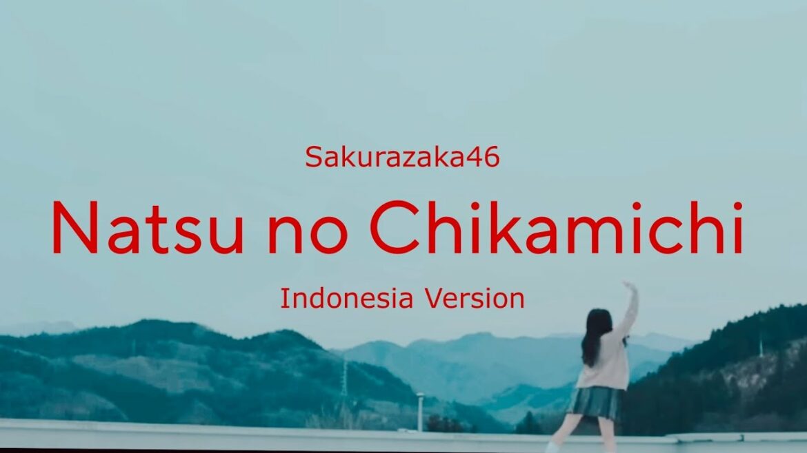 【Cover】Sakurazaka46 – Natsu no Chikamichi (Indonesia Version)
