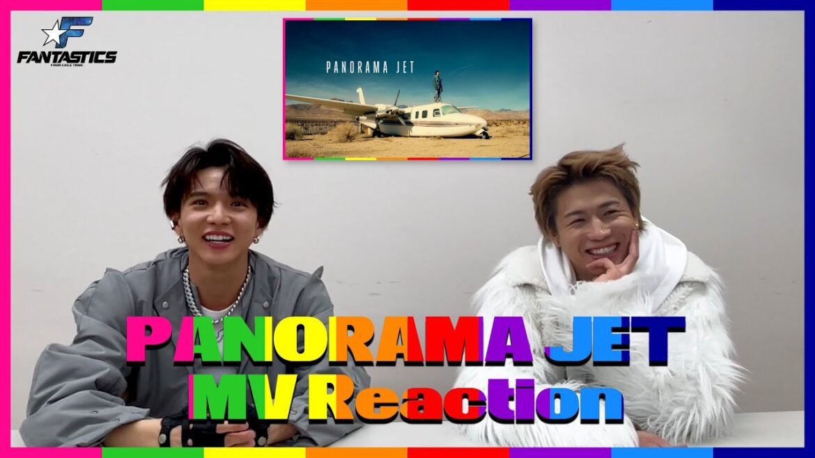 【MV Reaction】佐藤大樹×瀬口黎弥 PANORAMA JET / FANTASTICS from EXILE TRIBE
