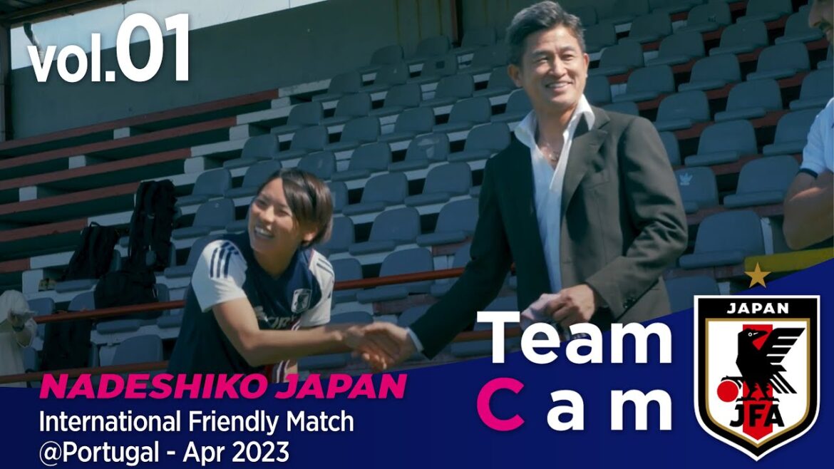 Team Cam vol.01|7月のワールドカップに向け 最後の欧州遠征始動|International Friendly Match@Portugal – Apr 2023