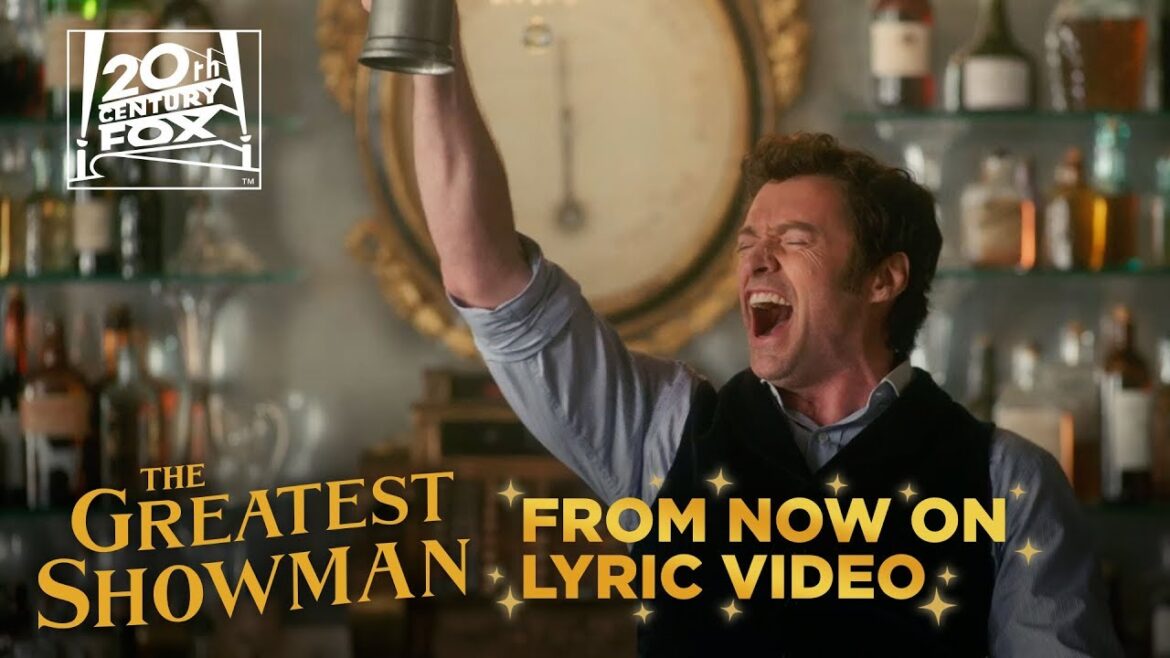 The Greatest Showman | “From Now On” Lyric Video | Fox Family Entertainment