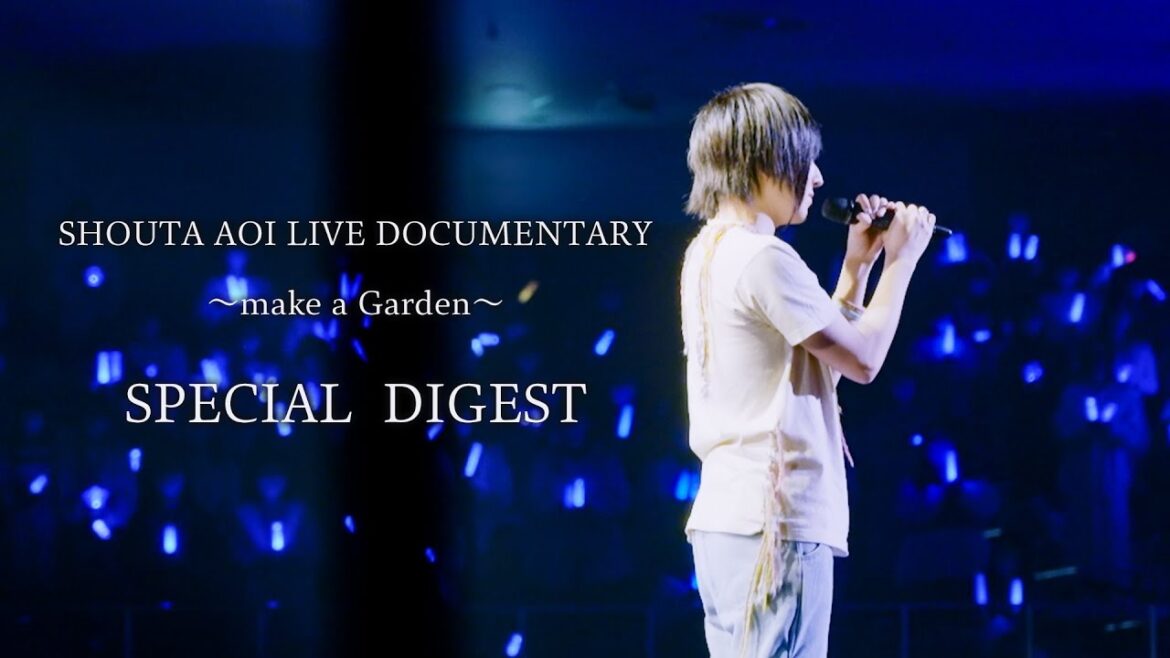 蒼井翔太 / LIVE DOCUMENTARY ~make a Garden~ ダイジェスト