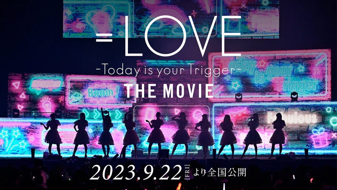 映画『=LOVE Today is your Trigger THE MOVIE』告知映像/2023年9月22日(金)より全国公開