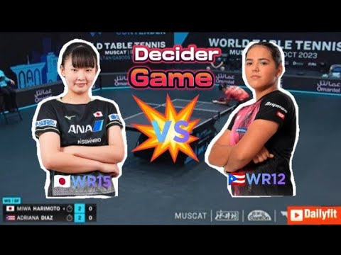 Adriana DIAZ VS Miwa Harimoto| WTT Contender Muscat 2023 |WSF