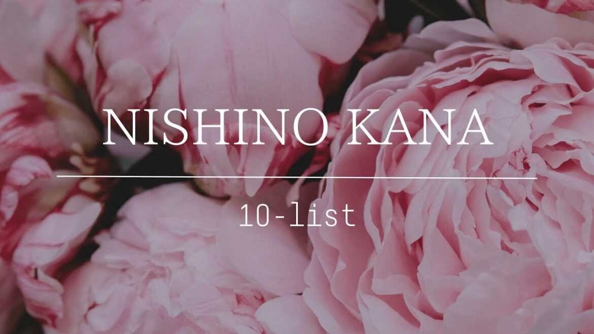 【10 list】西野カナ オススメ曲メドレー