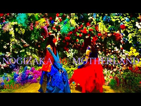 乃木坂46物語 MAD 『motherland』 Story of NOGIZAKA