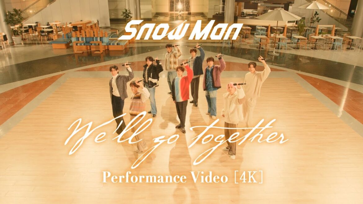 Snow Man「We’ll go together」Performance Video
