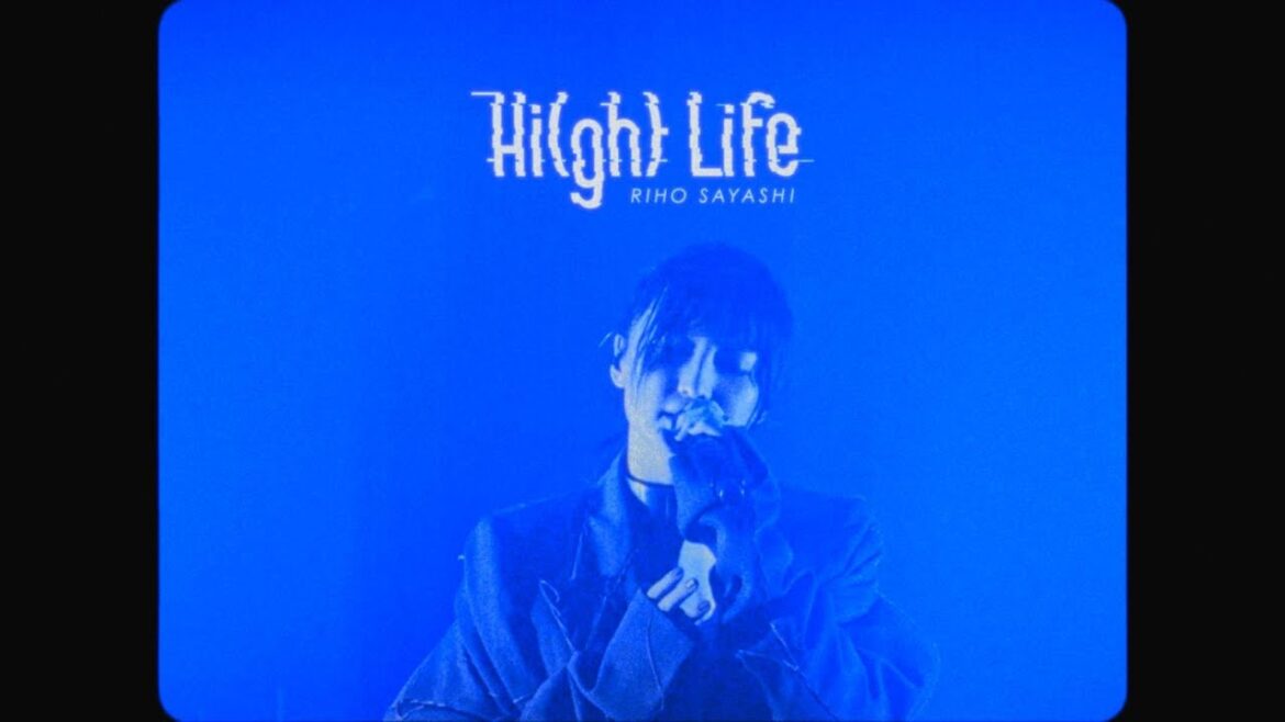 Hi(gh) Life -Full ver. / Riho Sayashi