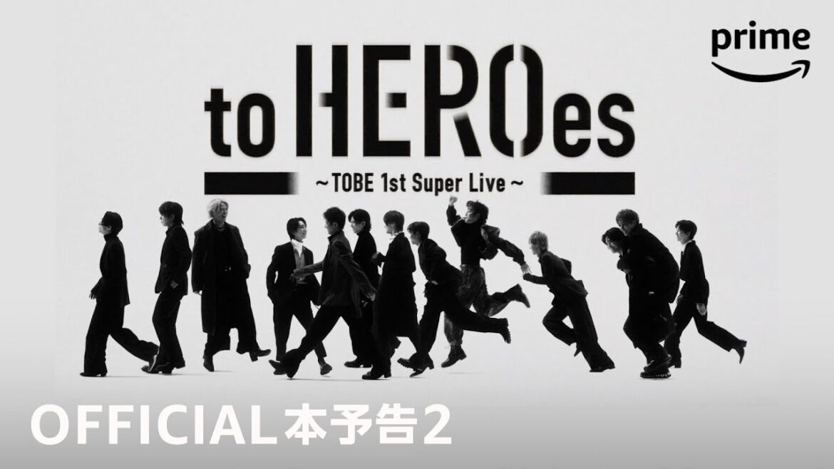 『to HEROes 〜TOBE 1st Super Live〜』OFFICIAL本予告2|プライムビデオ