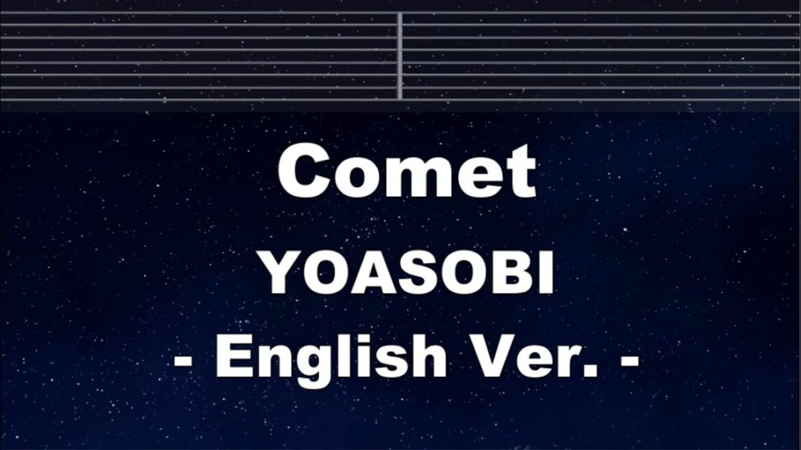 Practice Karaoke♬ Comet (「優しい彗星」English Ver.) – YOASOBI 【With Guide Melody】 Instrumental, Lyric, BGM