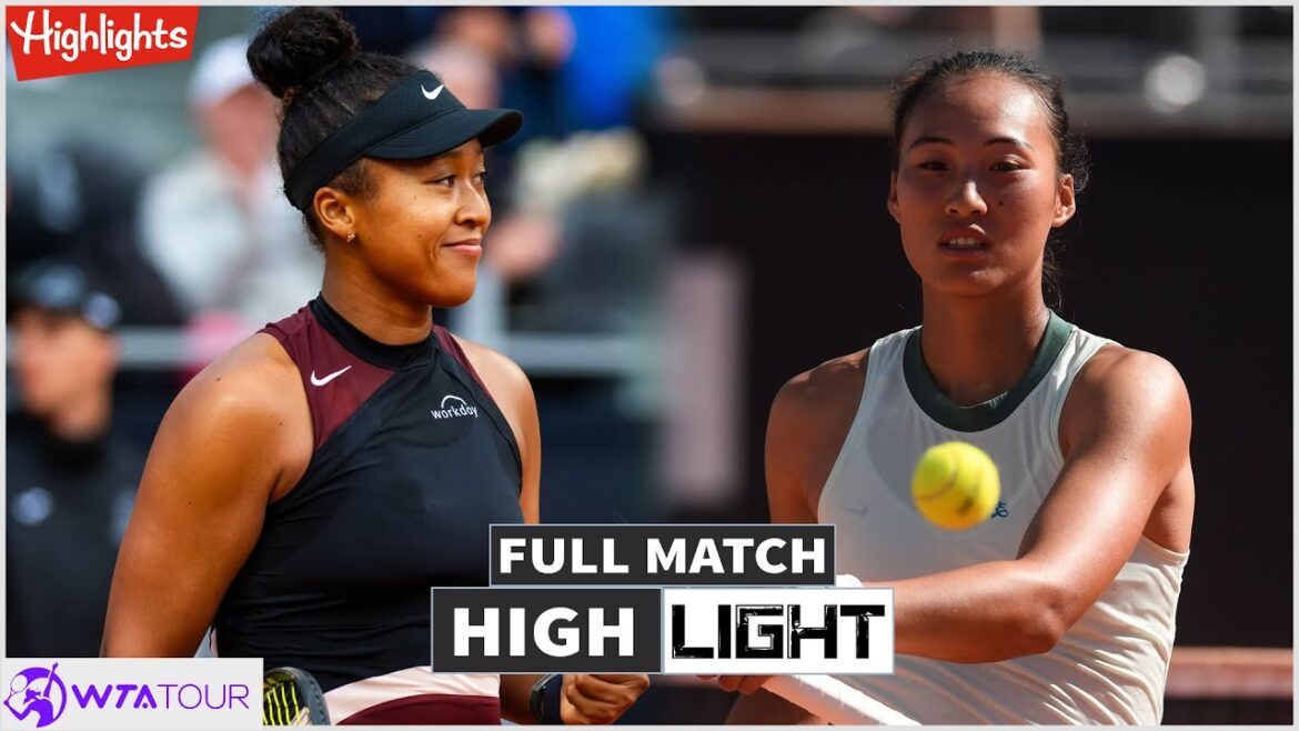 Naomi Osaka vs Qinwen Zheng Full Match Highlights – WTA Internazionali BNL d’Italia 2024
