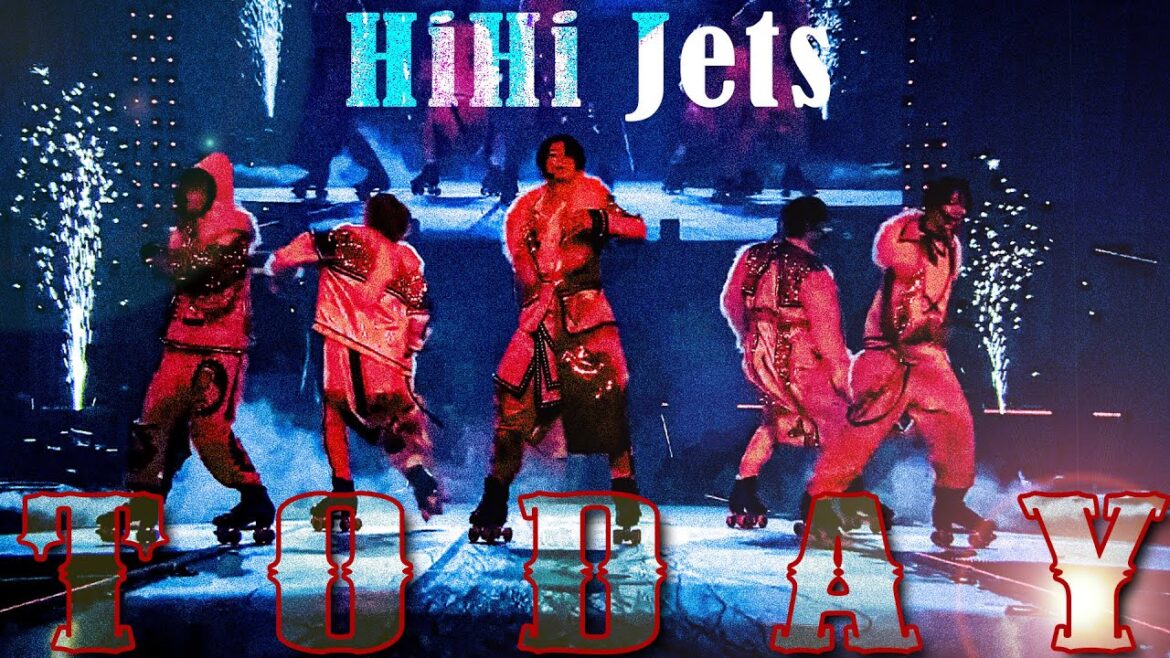 HiHi Jets「TODAY」(Arena Tour 2024 BINGO)