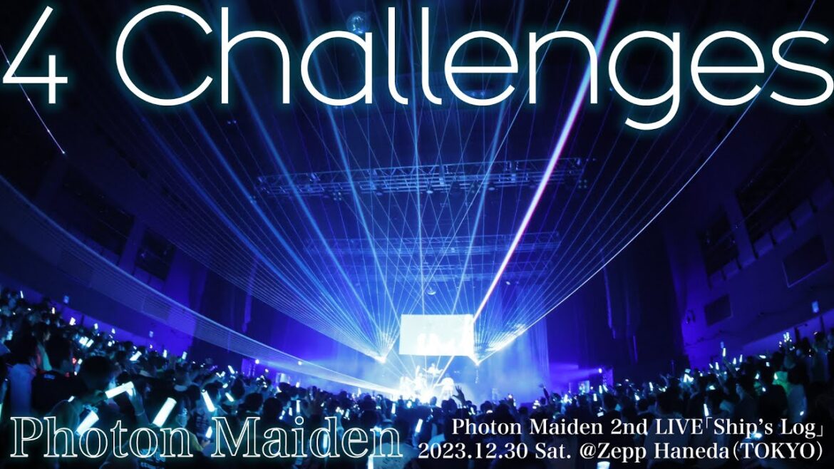 Photon Maiden『4 Challenges』 / Photon Maiden 2nd LIVE「Ship’s Log」(2023/12/30)