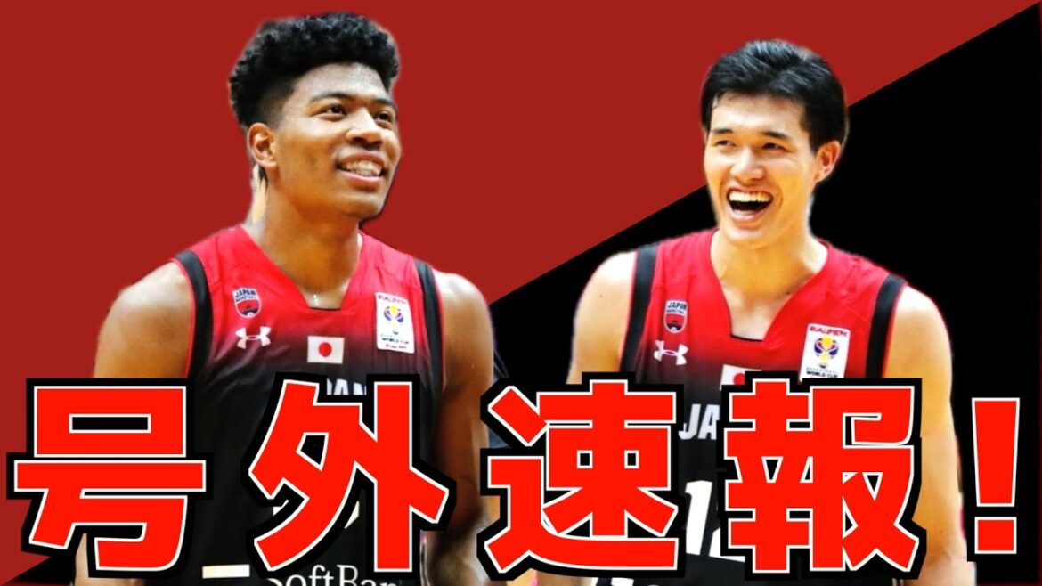 【号外】八村塁と渡邊雄太が日本代表に合流する件!