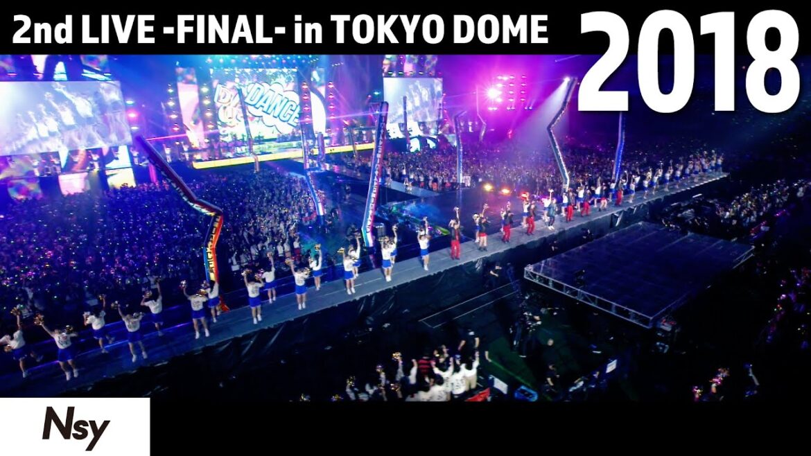 「DANCE DANCE DANCE」-2018年 2nd LIVE ~FINAL~in TOKYO DOME-