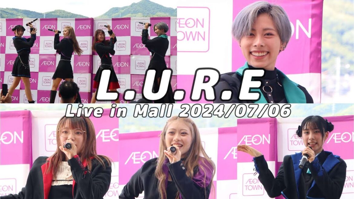 2024/07/06 L.U.R.E Live in Mall イオンタウン周南 1日目
