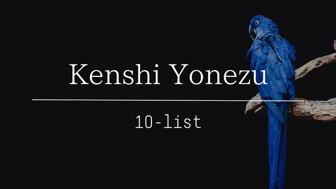 【10 list】米津玄師オススメ曲メドレー