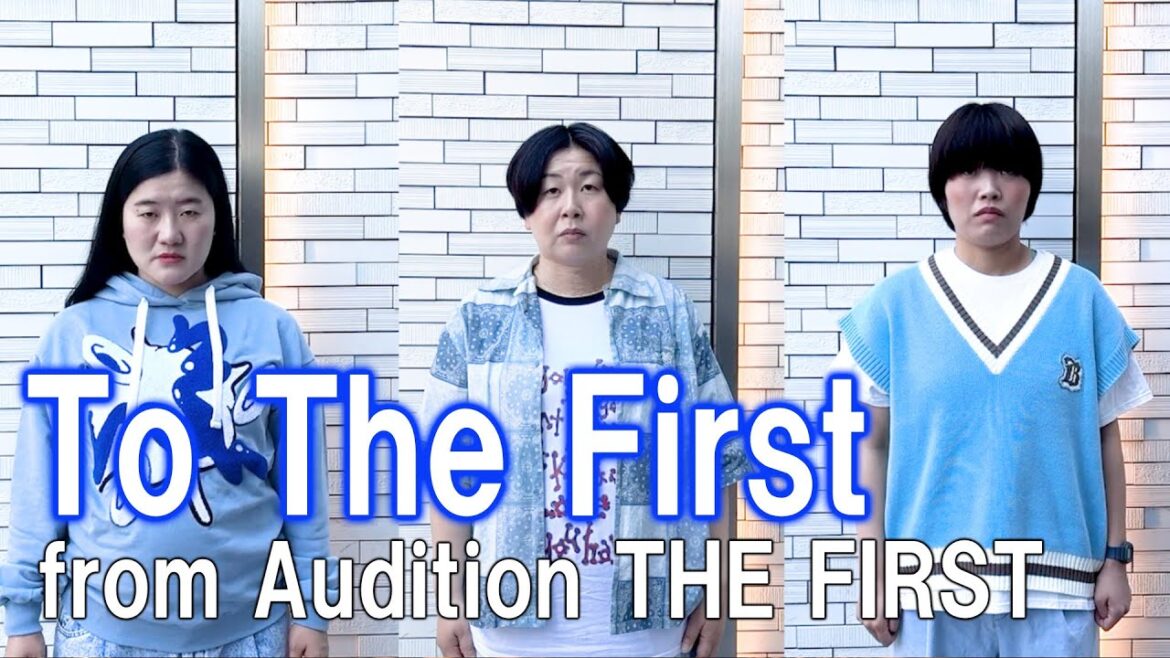 To The First/from Audition THE FIRST/Miyuki Oshima/ Yoshiko/Mahiru/BMSG