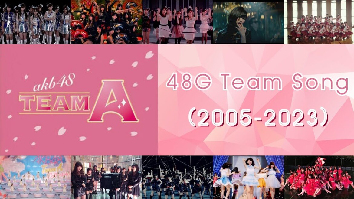 48G Team Song | AKB48 Team A (2005-2023)