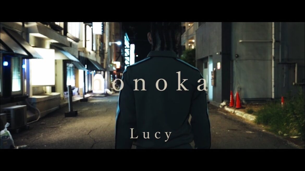 Lucy – “honoka” (Official Video)
