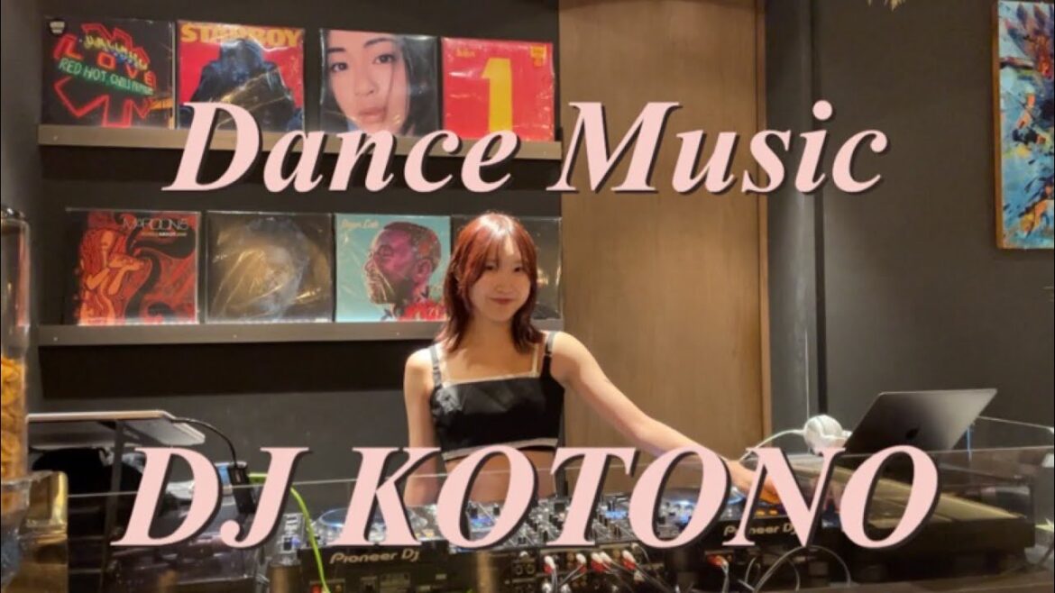 Dance Music🎧 DJ KOTONO🤍