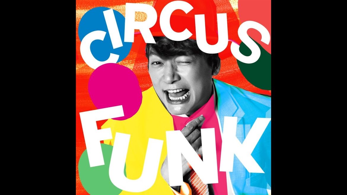 香取慎吾 「Circus Funk(feat. Chevon)」Official Audio