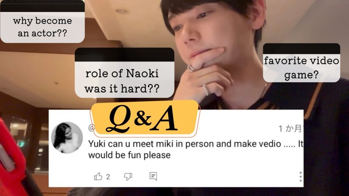 Q&Apart⑤ 【Meet with kotoko? role of Naoki? actor? video game?】