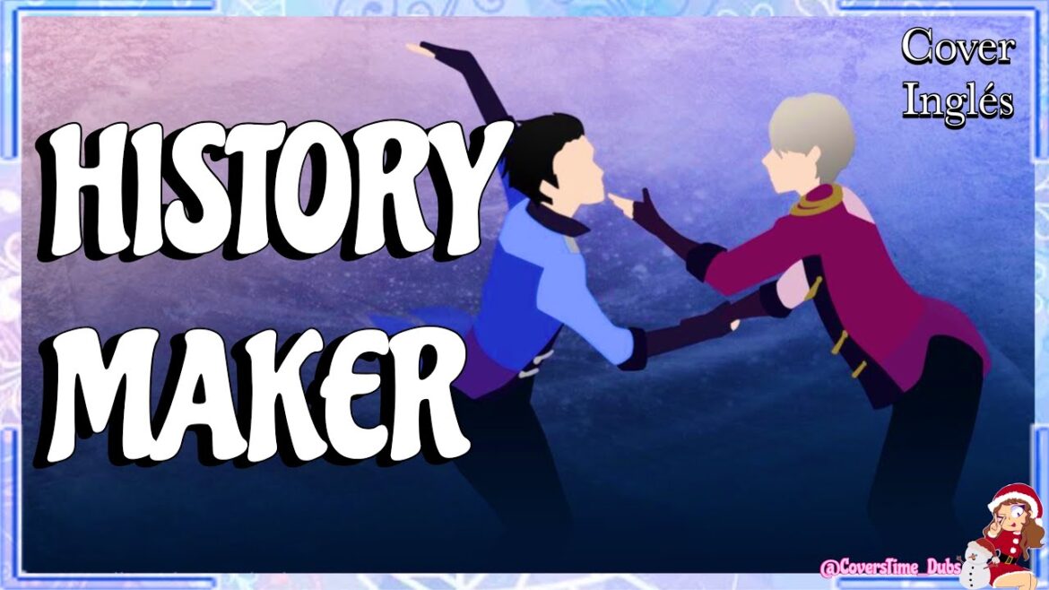 HISTORY MAKER | DEAN FUJIOKA | YURI!! ON ICE OPENING | COVER | COVERS TIME DUBS.
