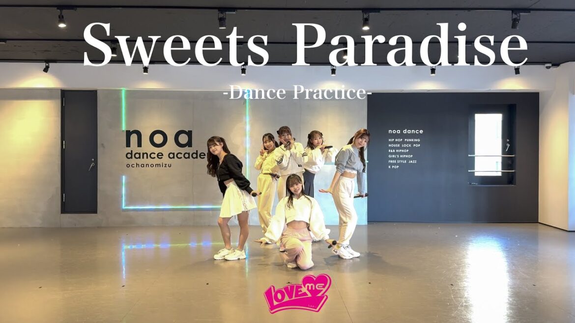 LOVEME 『Sweets Paradise』 -Dance Practice-