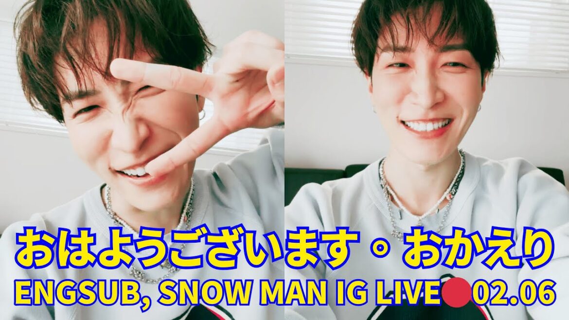 2025.02.06🔴 Snow Man 渡辺翔太インスタライブ🔴おはようございます。おかえり。Engsub, Snow Man Instagram Live.