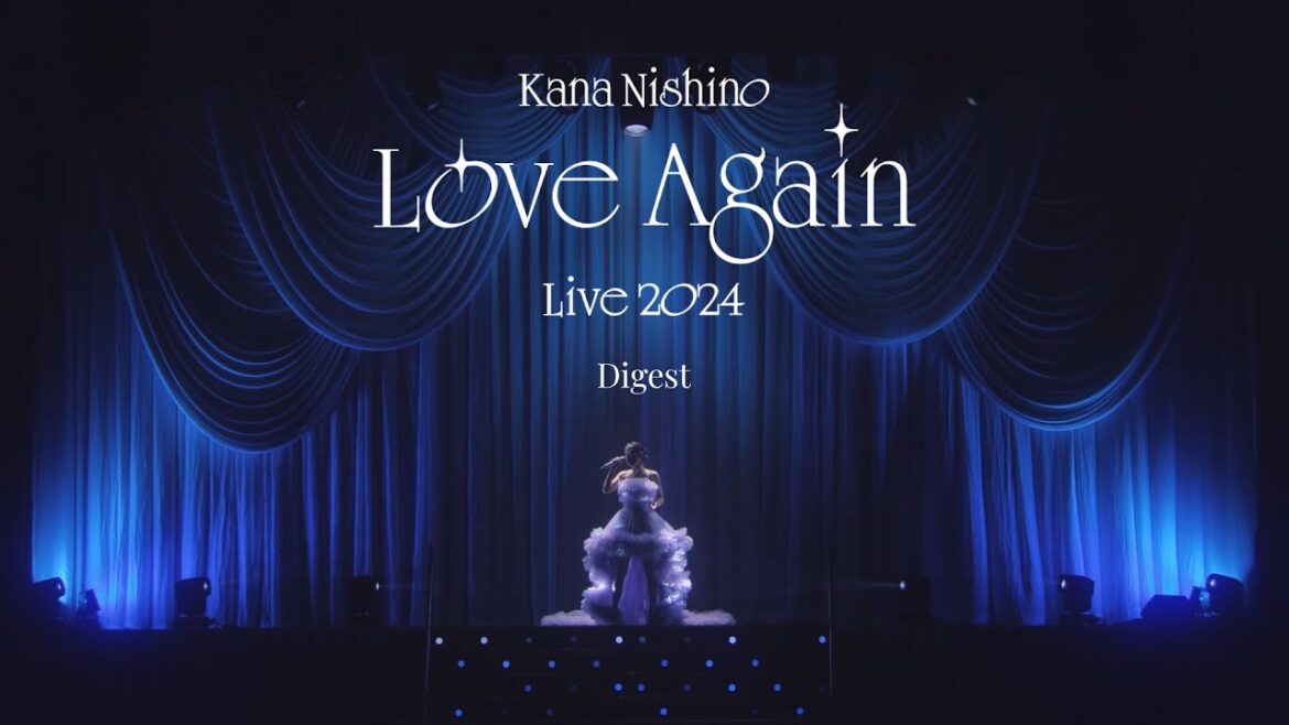 「Kana Nishino Love Again Live 2024」LIVE映像作品ダイジェスト