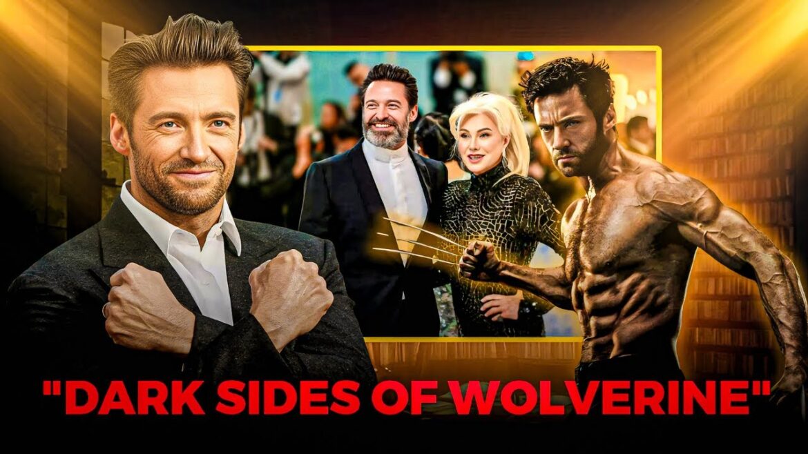 The Dark Side of Hugh Jackman’s Fame