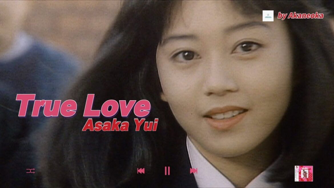 True Love – Yui Asaka
