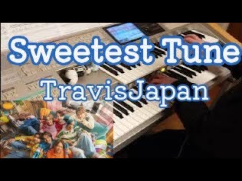 Sweetest Tune/TravisJapan