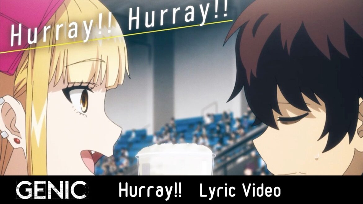 GENIC /「Hurray!!」Official Lyric Video