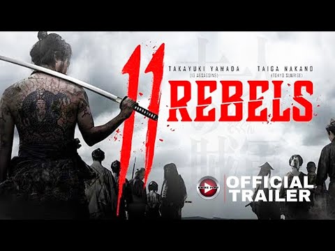 11 Rebels – 2025 Official Trailer | Takayuki Yamada