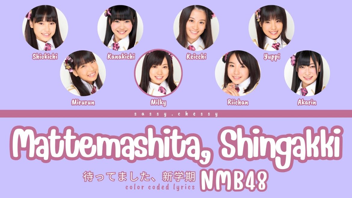 NMB48 ‘MATTEMASHITA, SHINGAKKI’ LYRICS (NMB48 ‘待ってました、新学期’ 歌詞) | Color Coded Lyrics KANROMENG