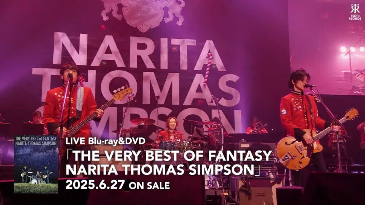 LIVE Blu-ray&DVD「THE VERY BEST OF FANTASY NARITA THOMAS SIMPSON」6月27日発売