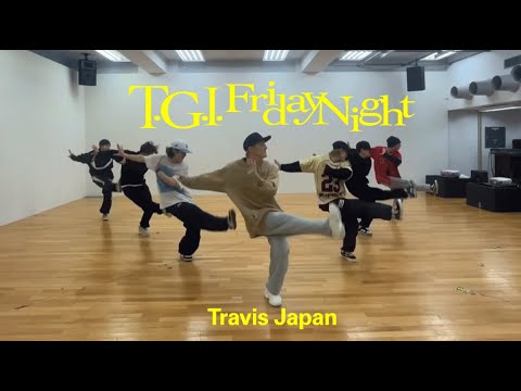 Travis Japan – ‘T.G.I. Friday Night’ – Dance Practice Day-1 –