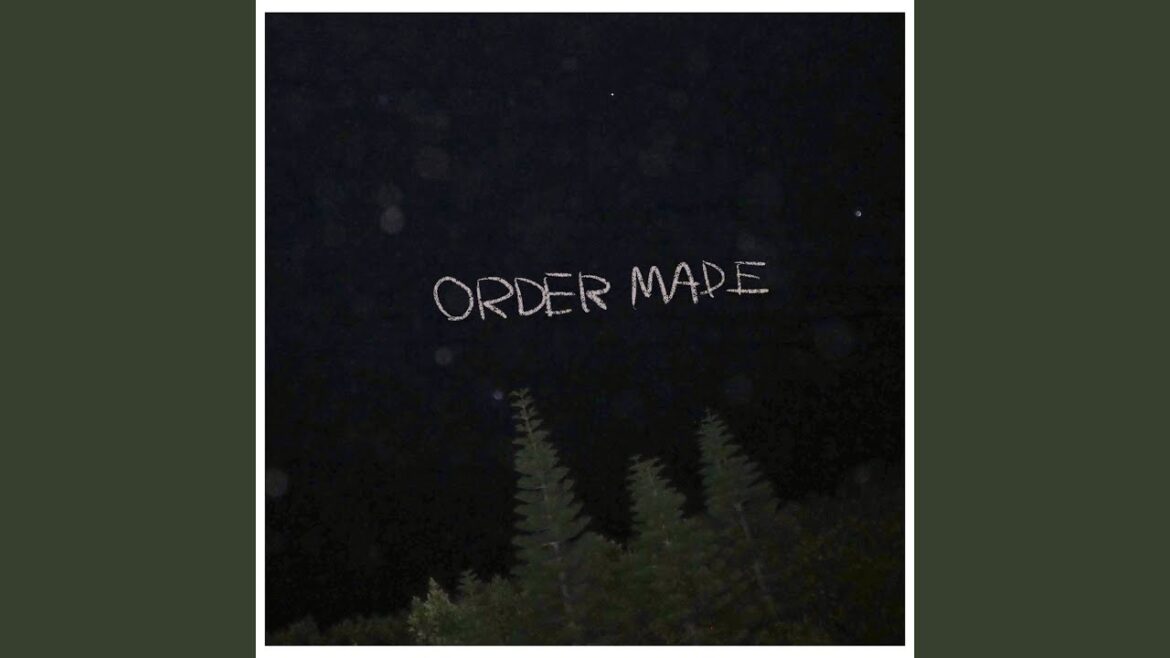 ORDER MADE
