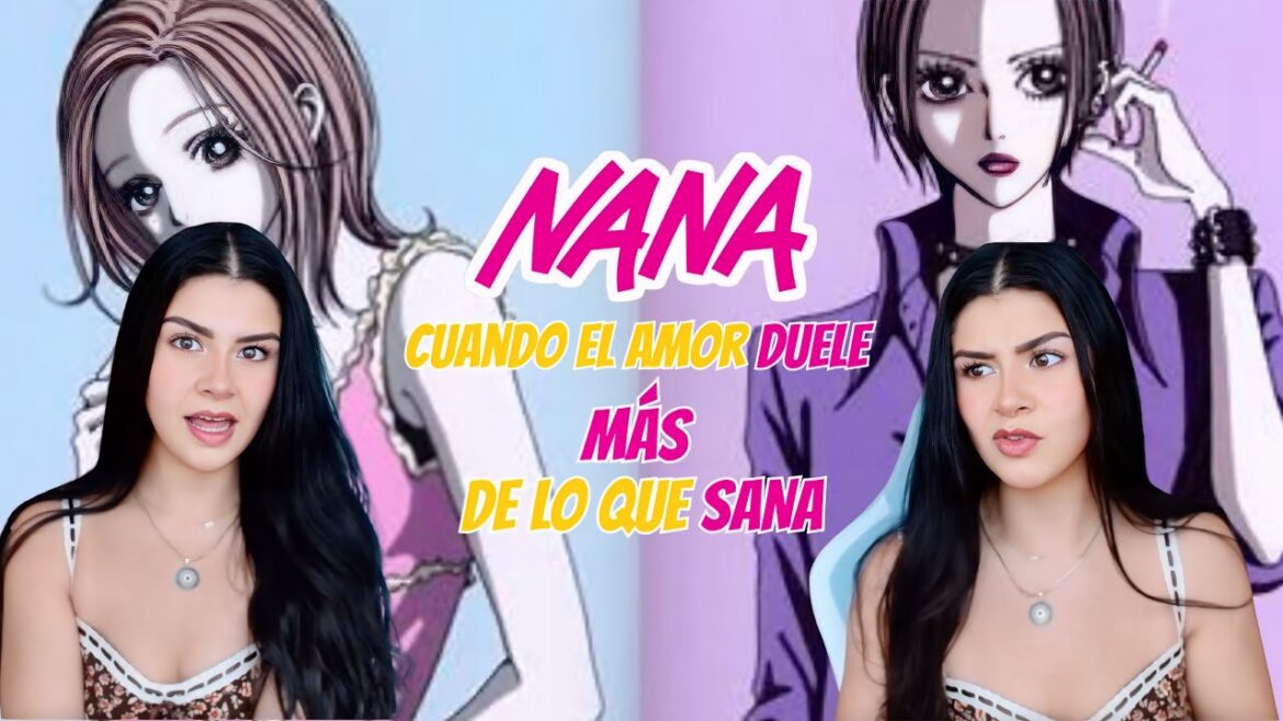 NANA: LAS CONSECUENCIAS DE LA COODEPENDENCIA Y OTROS PROBLEMAS MENTALES PT.1