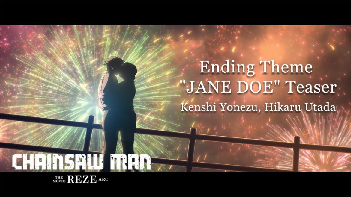“Chainsaw Man – The Movie: Reze Arc” – Ending Theme “JANE DOE” Teaser/劇場版『チェンソーマン レゼ篇』ED「JANE DOE」